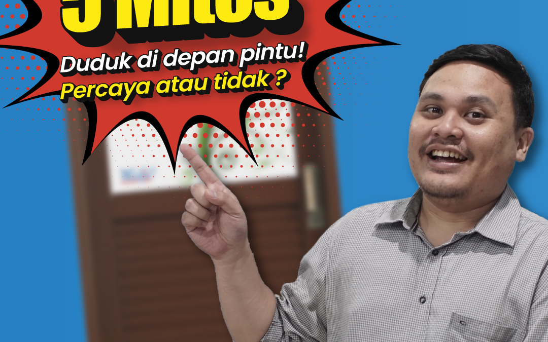 Mitos Duduk di Depan Pintu